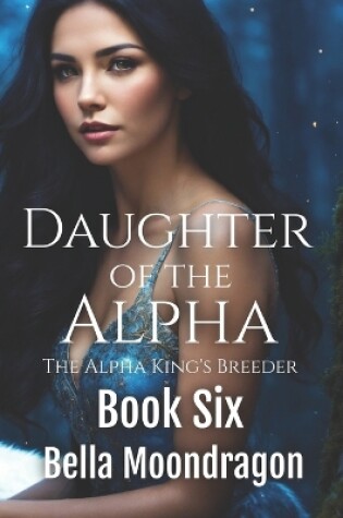 Cover of Daughter of the Alpha