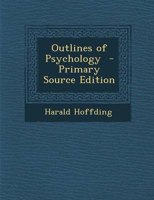 Book cover for Outlines of Psychology - Primary Source Edition