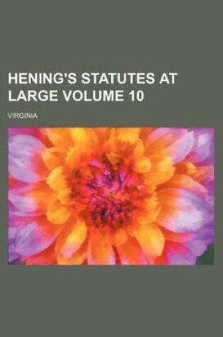 Cover of Hening's Statutes at Large Volume 10