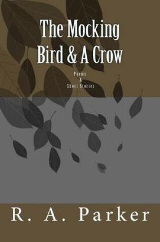 Cover of The Mocking Bird & a Crow