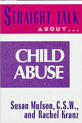 Cover of Straight Talk About Child Abuse