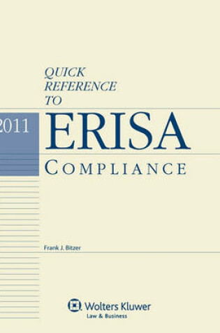 Cover of Quick Reference to Erisa Compliance, 2011 Edition