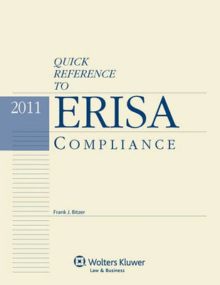 Book cover for Quick Reference to Erisa Compliance, 2011 Edition