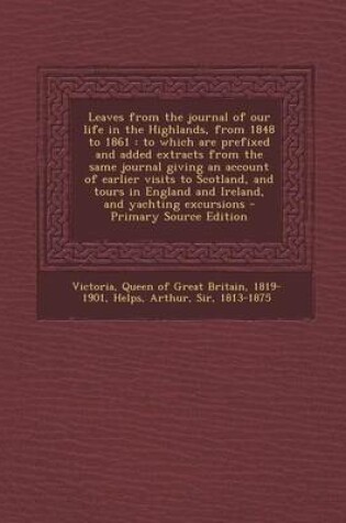 Cover of Leaves from the Journal of Our Life in the Highlands, from 1848 to 1861