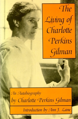 Book cover for The Living of Charlotte Perkins Gilman
