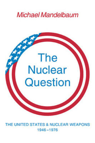 Cover of The Nuclear Question