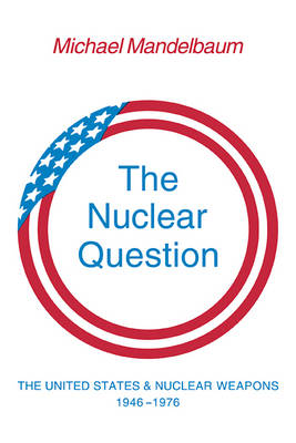 Book cover for The Nuclear Question