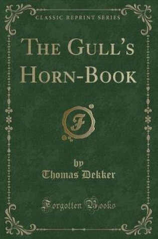 Cover of The Gull's Horn-Book (Classic Reprint)
