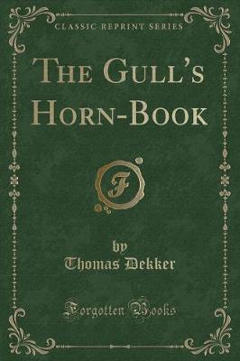 Book cover for The Gull's Horn-Book (Classic Reprint)