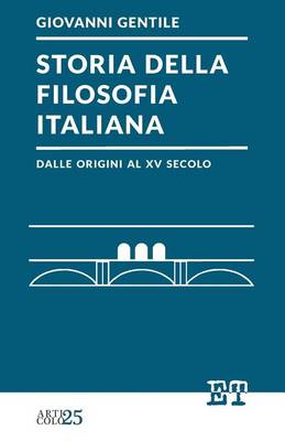 Book cover for Storia della filosofia italiana dalle origini al XV secolo