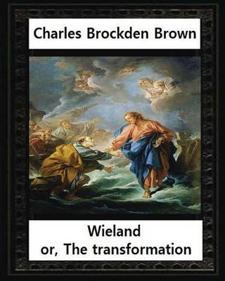 Book cover for Wieland; or, the Transformation, by Charles Brockden Brown