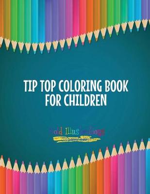 Book cover for Tip Top Coloring Book for Children