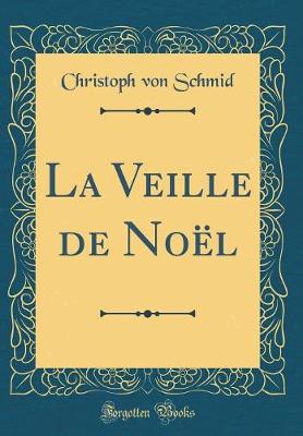 Book cover for La Veille de Noël (Classic Reprint)