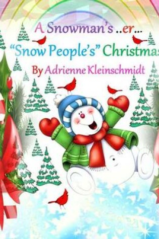 Cover of A Snowman's, er, *Snow People's* Christmas!