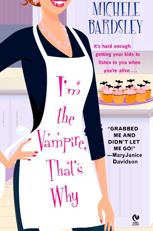Cover of I'm the Vampire, That's Why