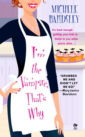 Book cover for I'm the Vampire, That's Why