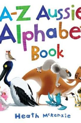 Cover of A-Z Aussie Alphabet Book