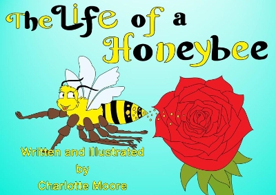 Book cover for The Life Of A Honeybee