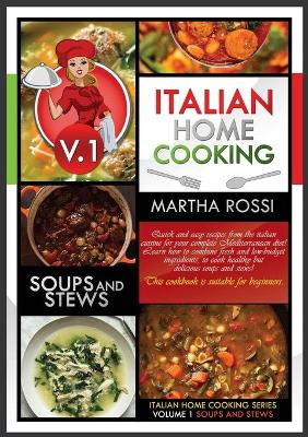 Book cover for Italian Home Cooking 2021 Vol.1 Soups and Stews