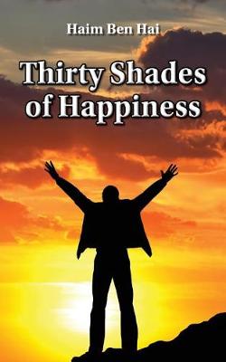 Book cover for Thirty Shades of Happiness