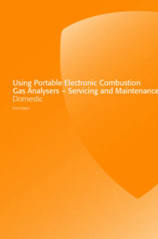 Cover of Using Portable Electronic Combustion Gas Analysers