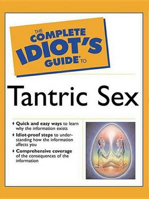 Book cover for The Complete Idiot's Guide to Tantric Sex