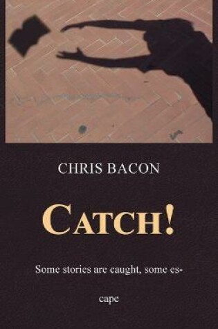 Cover of CATCH!