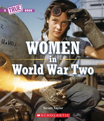 Book cover for Women in World War Two (a True Book)