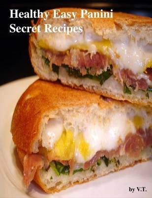 Book cover for Healthy Easy Panini Secret Recipes