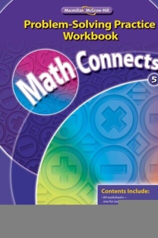 Cover of Math Connects, Grade 5, Problem Solving Practice Workbook