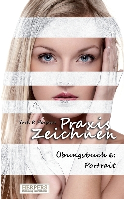 Book cover for Praxis Zeichnen - Übungsbuch 6