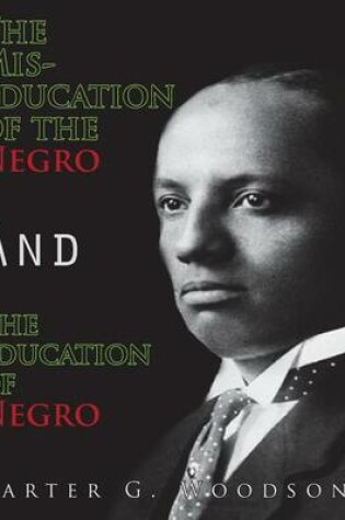 Cover of The Mis-Education of the Negro and the Education of the Negro