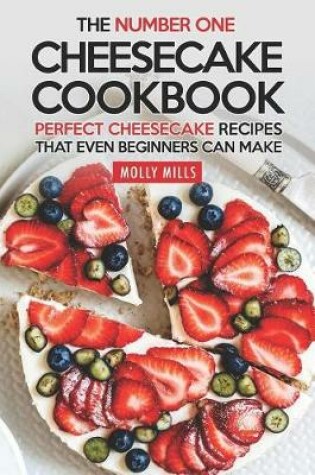 Cover of The Number One Cheesecake Cookbook