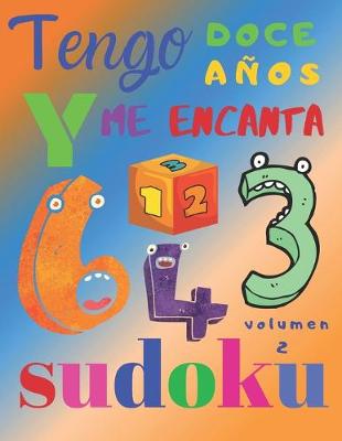 Book cover for Tengo doce años y me encanta sudoku volumen 2