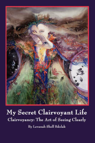 Cover of My Secret Clairvoyant Life