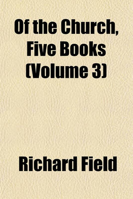 Book cover for Of the Church, Five Books (Volume 3)