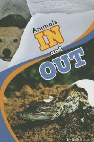 Cover of Animals in and Out