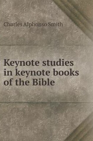 Cover of Keynote studies in keynote books of the Bible