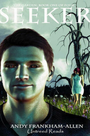 Cover of Seeker (the Garden, Book One of Four