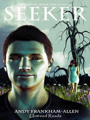 Cover of Seeker (the Garden, Book One of Four