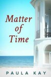 Book cover for Matter of Time (Legacy Series, Book 3)