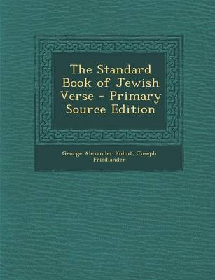 Book cover for The Standard Book of Jewish Verse - Primary Source Edition