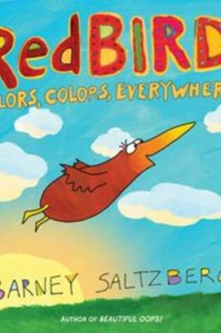 Cover of Redbird: Colors, Colors, Everywhere!