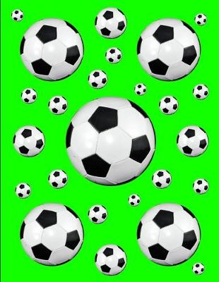 Book cover for Soccer Notebook Score Keeping Journal Green Journal 150 College Ruled Pages 8.5 X 11