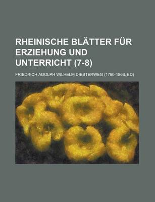 Book cover for Rheinische Blatter Fur Erziehung Und Unterricht (7-8 )