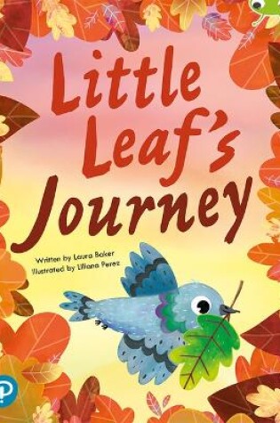 Cover of Bug Club Shared Reading: Little Leaf's Journey (Reception)