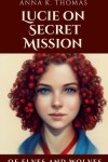 Book cover for Lucie on Secret Mission