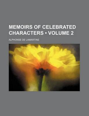 Book cover for Memoirs of Celebrated Characters (Volume 2)