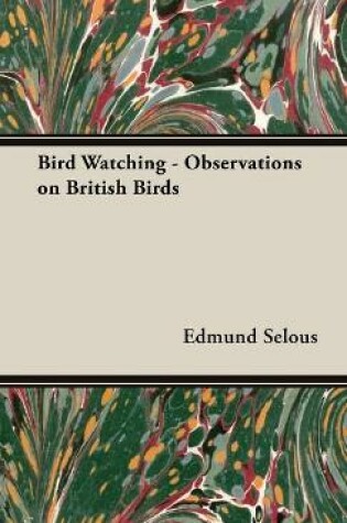 Cover of Bird Watching - Observations on British Birds