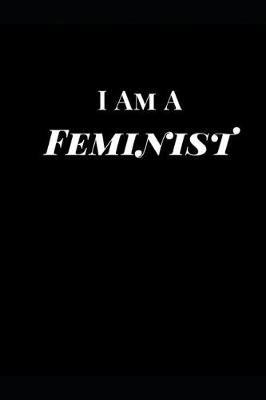 Cover of I Am a Feminist